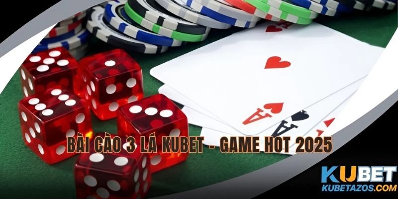 Bài Cào 3 lá KUBET
