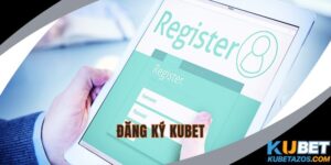 Đăng ký KUBET