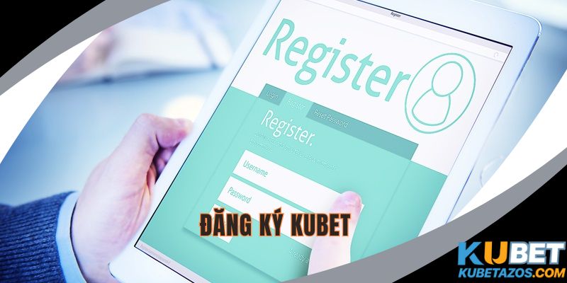 Đăng ký KUBET