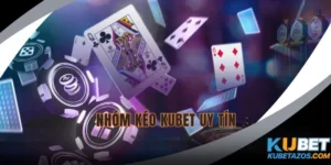 Nhóm kéo KUBET