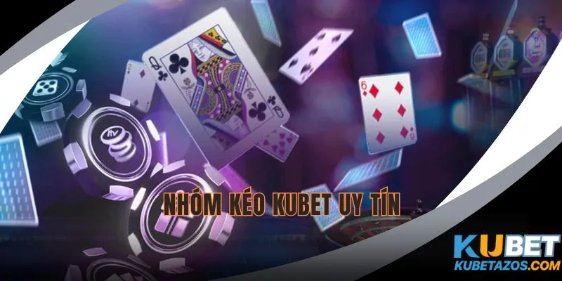 Nhóm kéo KUBET