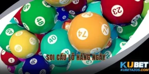 Soi Cầu Lô Hàng Ngày KUBET