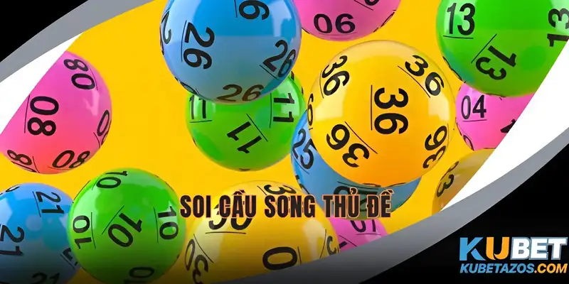 Soi cầu song thủ đề tại KUBET
