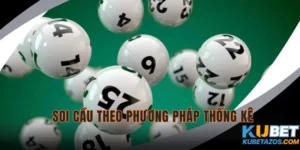 Soi cầu theo phương pháp thống kê KUBET